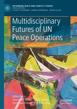 Abbildung von Gilder / Curran | Multidisciplinary Futures of UN Peace Operations | 1. Auflage | 2023 | beck-shop.de