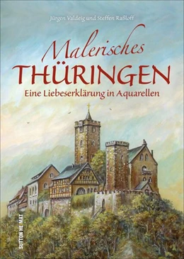 Abbildung von Valdeig / Raßloff | Malerisches Thüringen | 1. Auflage | 2023 | beck-shop.de