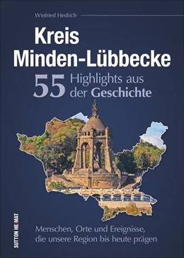 Abbildung von Hedrich | Kreis Minden-Lübbecke. 55 Highlights aus der Geschichte. | 1. Auflage | 2023 | beck-shop.de