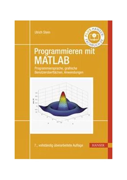 Abbildung von Stein | Programmieren mit MATLAB | 7. Auflage | 2023 | beck-shop.de
