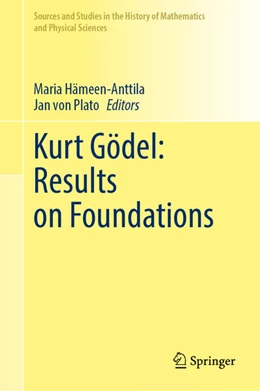 Abbildung von Hämeen-Anttila / Plato | Kurt Gödel: Results on Foundations | 1. Auflage | 2023 | beck-shop.de