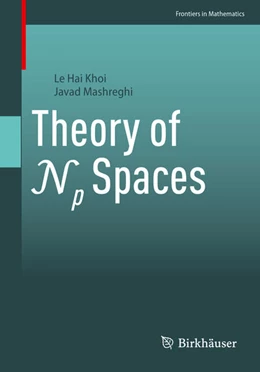 Abbildung von Khoi / Mashreghi | Theory of Np Spaces | 1. Auflage | 2023 | beck-shop.de