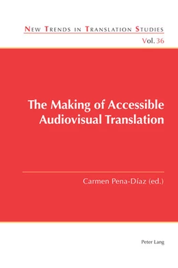Abbildung von Pena-Díaz | The Making of Accessible Audiovisual Translation | 1. Auflage | 2023 | beck-shop.de