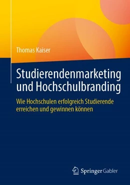 Abbildung von Kaiser | Studierendenmarketing und Hochschulbranding | 1. Auflage | 2023 | beck-shop.de