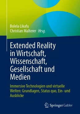 Abbildung von Malterer / Likafu | Extended Reality in Wirtschaft, Wissenschaft, Gesellschaft und Medien | 1. Auflage | 2024 | beck-shop.de