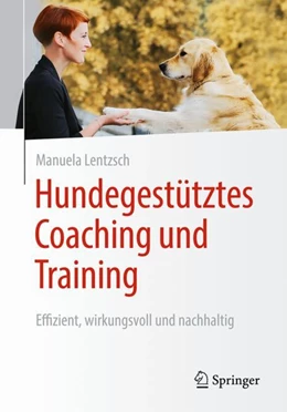 Abbildung von Lentzsch | Hundegestütztes Coaching und Training | 1. Auflage | 2024 | beck-shop.de