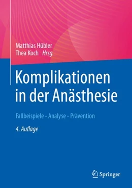 Abbildung von Hübler / Koch | Komplikationen in der Anästhesie | 4. Auflage | 2024 | beck-shop.de