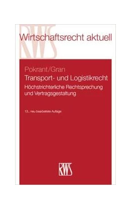Abbildung von Pokrant / Gran | Transport- und Logistikrecht | 13. Auflage | 2024 | beck-shop.de