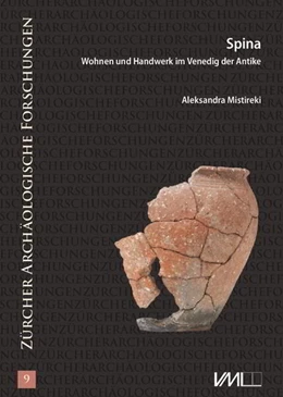Abbildung von Mistireki | Spina - Wohnen und Handwerk im Venedig der Antike | 1. Auflage | 2023 | beck-shop.de
