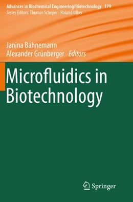 Abbildung von Bahnemann / Grünberger | Microfluidics in Biotechnology | 1. Auflage | 2023 | 179 | beck-shop.de
