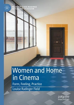 Abbildung von Radinger Field | Women and Home in Cinema | 1. Auflage | 2024 | beck-shop.de