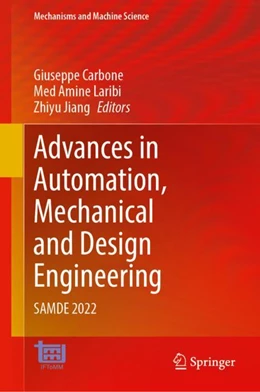 Abbildung von Carbone / Laribi | Advances in Automation, Mechanical and Design Engineering | 1. Auflage | 2023 | 138 | beck-shop.de