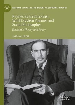 Abbildung von Hirai | Keynes as an Economist, World System Planner and Social Philosopher | 1. Auflage | 2024 | beck-shop.de