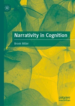Abbildung von Miller | Narrativity in Cognition | 1. Auflage | 2023 | beck-shop.de