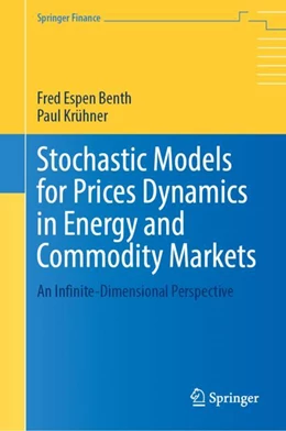 Abbildung von Benth / Krühner | Stochastic Models for Prices Dynamics in Energy and Commodity Markets | 1. Auflage | 2023 | beck-shop.de