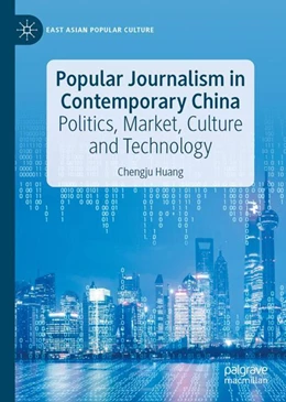 Abbildung von Huang | Popular Journalism in Contemporary China | 1. Auflage | 2023 | beck-shop.de