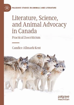 Abbildung von Allmark-Kent | Literature, Science, and Animal Advocacy in Canada | 1. Auflage | 2023 | beck-shop.de
