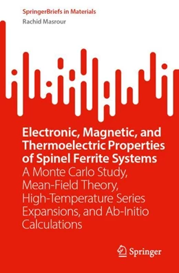 Abbildung von Masrour | Electronic, Magnetic, and Thermoelectric Properties of Spinel Ferrite Systems | 1. Auflage | 2023 | beck-shop.de