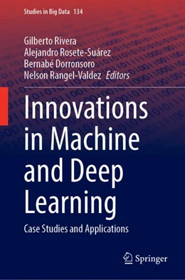 Abbildung von Rivera / Rosete | Innovations in Machine and Deep Learning | 1. Auflage | 2023 | 134 | beck-shop.de