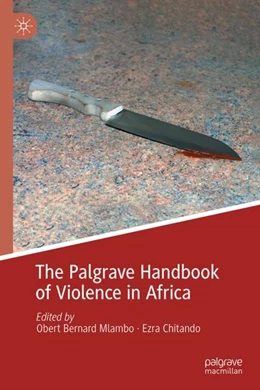 Abbildung von Mlambo / Chitando | The Palgrave Handbook of Violence in Africa | 1. Auflage | 2024 | beck-shop.de