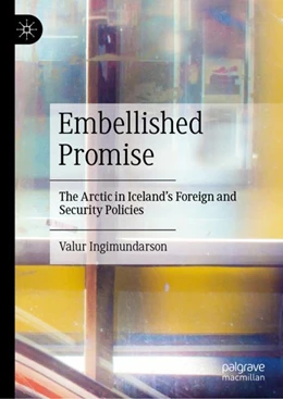Abbildung von Ingimundarson | Iceland’s Arctic Policies and Shifting Geopolitics | 1. Auflage | 2024 | beck-shop.de