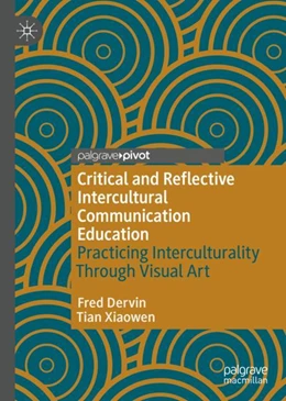 Abbildung von Dervin / Tian | Critical and Reflective Intercultural Communication Education | 1. Auflage | 2023 | beck-shop.de