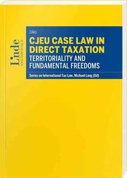 Abbildung von Zolles | CJEU Case Law in Direct Taxation: Territoriality and Fundamental Freedoms | 1. Auflage | 2023 | 134 | beck-shop.de