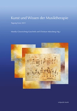 Abbildung von Glawischnig-Goschnik / Münzberg | Kunst und Wissen der Musiktherapie | 1. Auflage | 2023 | beck-shop.de