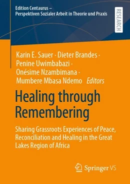 Abbildung von Sauer / Brandes | Healing through Remembering | 1. Auflage | 2024 | beck-shop.de