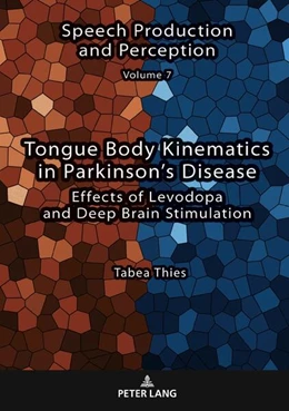 Abbildung von Thies | Tongue Body Kinematics in Parkinson¿s Disease | 1. Auflage | 2023 | beck-shop.de