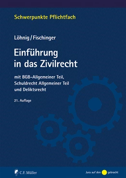 Abbildung von Löhnig / Fischinger | Einführung in das Zivilrecht | 21. Auflage | 2023 | beck-shop.de