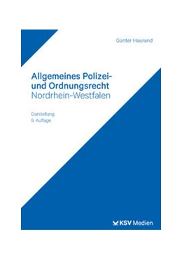 Abbildung von Haurand | Allgemeines Polizei- und Ordnungsrecht Nordrhein-Westfalen | 9. Auflage | 2023 | beck-shop.de