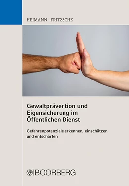 Abbildung von Heimann / Fritzsche | Gewaltprävention und Eigensicherung im Öffentlichen Dienst | 1. Auflage | 2023 | beck-shop.de
