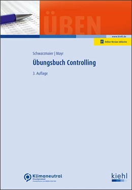 Abbildung von Schwarzmaier / Mayr | Übungsbuch Controlling | 3. Auflage | 2023 | beck-shop.de