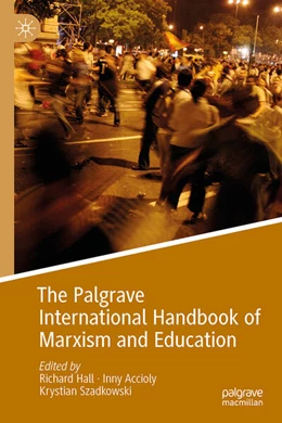 Abbildung von Hall / Accioly | The Palgrave International Handbook of Marxism and Education | 1. Auflage | 2023 | beck-shop.de