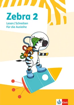 Abbildung von Zebra 2. Heft Lesen/Schreiben für die Ausleihe Klasse 2 | 1. Auflage | 2023 | beck-shop.de