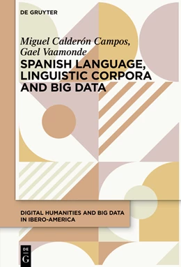 Abbildung von Calderón Campos | Linguistic Corpora and Big Data in Spanish and Portuguese | 1. Auflage | 2025 | 4 | beck-shop.de