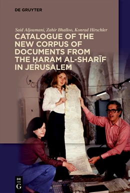 Abbildung von Aljoumani / Bhalloo | Catalogue of the New Corpus of Documents from the Haram al-sharif in Jerusalem | 1. Auflage | 2023 | beck-shop.de