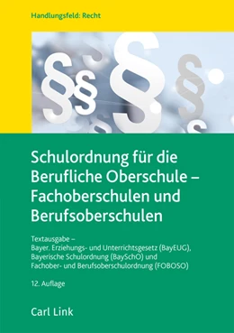 Abbildung von Schulordnung für die Berufliche Oberschule - Fachoberschulen und Berufsoberschulen | 12. Auflage | 2023 | beck-shop.de