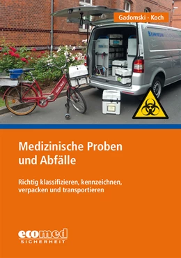 Abbildung von Gadomski / Koch | Medizinische Proben und Abfälle | 4. Auflage | 2023 | beck-shop.de