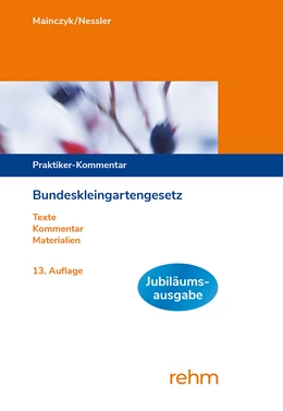 Abbildung von Mainczyk / Nessler | Bundeskleingartengesetz | 13. Auflage | 2023 | beck-shop.de