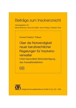 Abbildung von Thibaut | Über die Notwendigkeit neuer beruflicher Regelungen für Insolvenzverwalter | 1. Auflage | 2023 | 68 | beck-shop.de