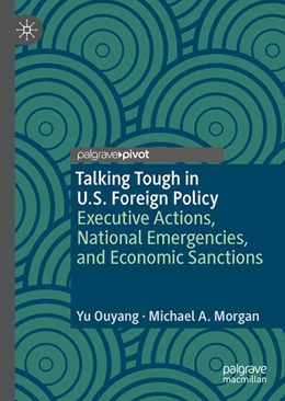 Abbildung von Ouyang / Morgan | Talking Tough in U.S. Foreign Policy | 1. Auflage | 2023 | beck-shop.de