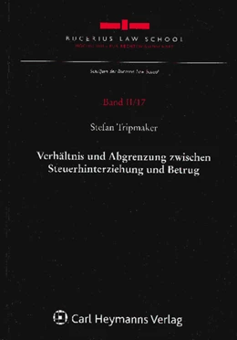 Abbildung von Tripmaker | Verhältnis und Abgrenzung zwischen Steuerhinterziehung und Betrug | 1. Auflage | 2010 | beck-shop.de