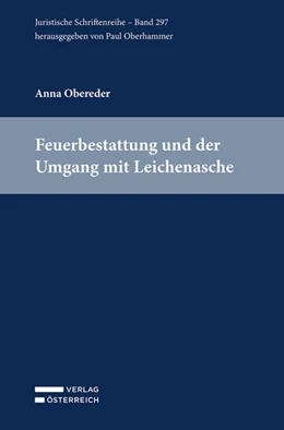 Abbildung von Obereder | Feuerbestattung und der Umgang mit Leichenasche in Österreich | 1. Auflage | 2023 | beck-shop.de