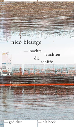 Abbildung von Bleutge, Nico | nachts leuchten die schiffe | 3. Auflage | 2024 | beck-shop.de