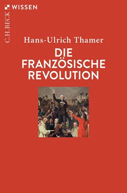 Abbildung von Thamer | Die Französische Revolution | 6. Auflage | 2023 | 2347 | beck-shop.de