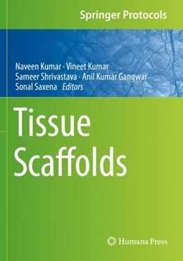 Abbildung von Kumar / Shrivastava | Tissue Scaffolds | 1. Auflage | 2023 | beck-shop.de