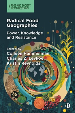 Abbildung von Hammelman / Z. Levkoe | Radical Food Geographies | 1. Auflage | 2024 | beck-shop.de