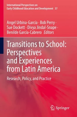 Abbildung von Urbina-García / Perry | Transitions to School: Perspectives and Experiences from Latin America | 1. Auflage | 2023 | 37 | beck-shop.de